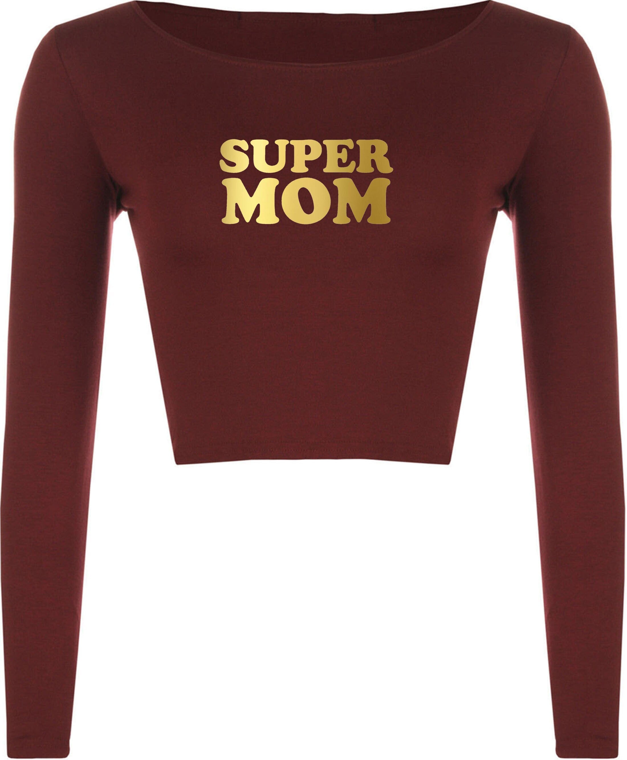 Super mom funny crop tops croptop crop-top mother's day gift birthday mommy mama mummy gold font funny best gift idea