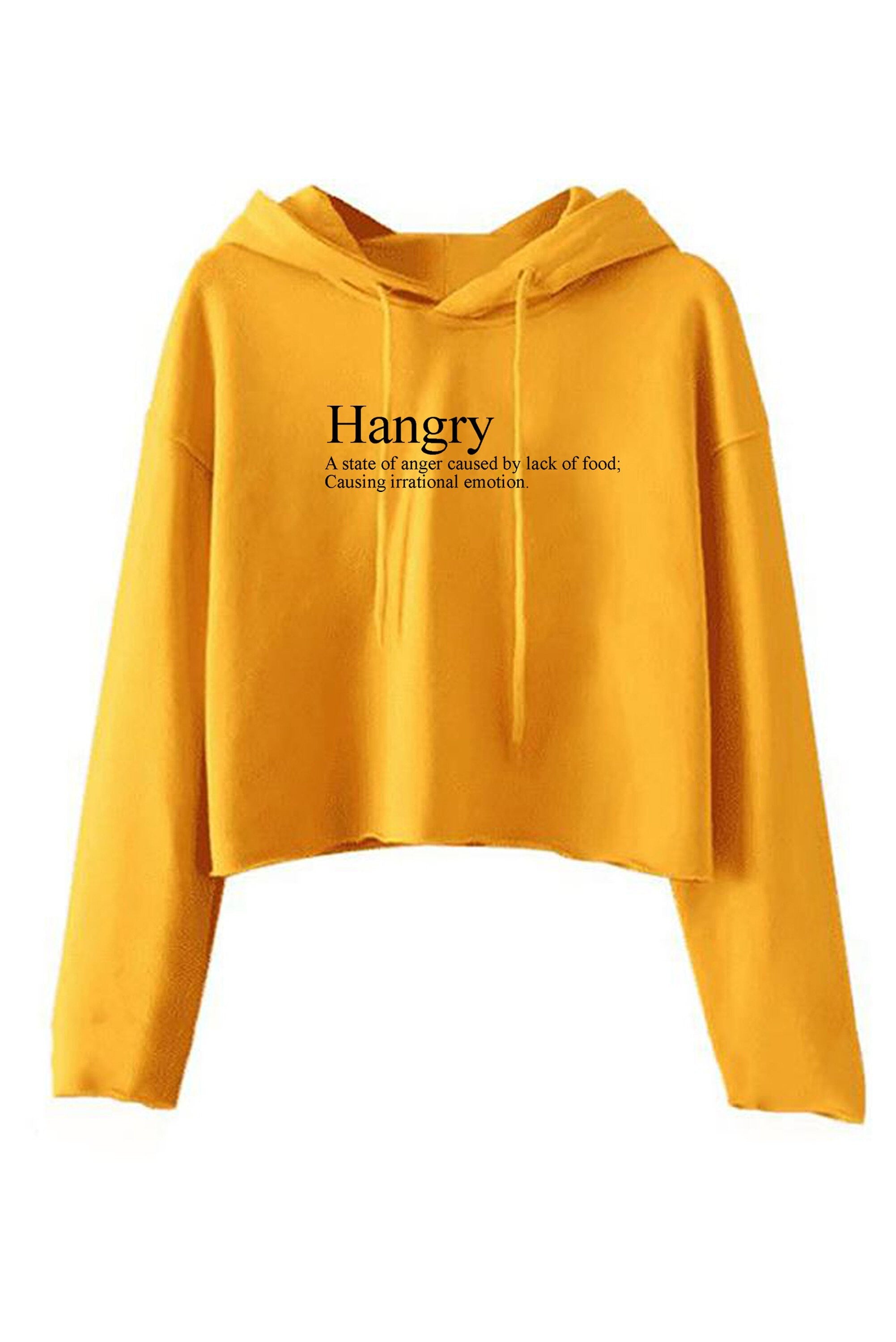 Hangry crop tops hoodie crop-top hoody hood funny slogan anger caused by lack of food irrational emotion top hungry and angry womens unisex