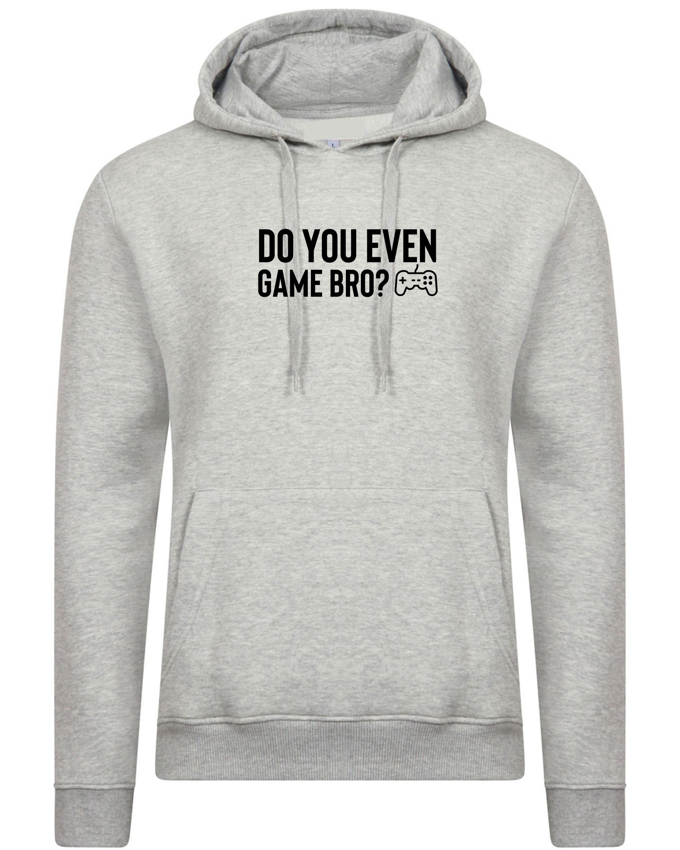 Do you even game bro? funny gaming games lover hoodie hoody hood hooded gamer ps mens womens unisex top birthday gift xmas