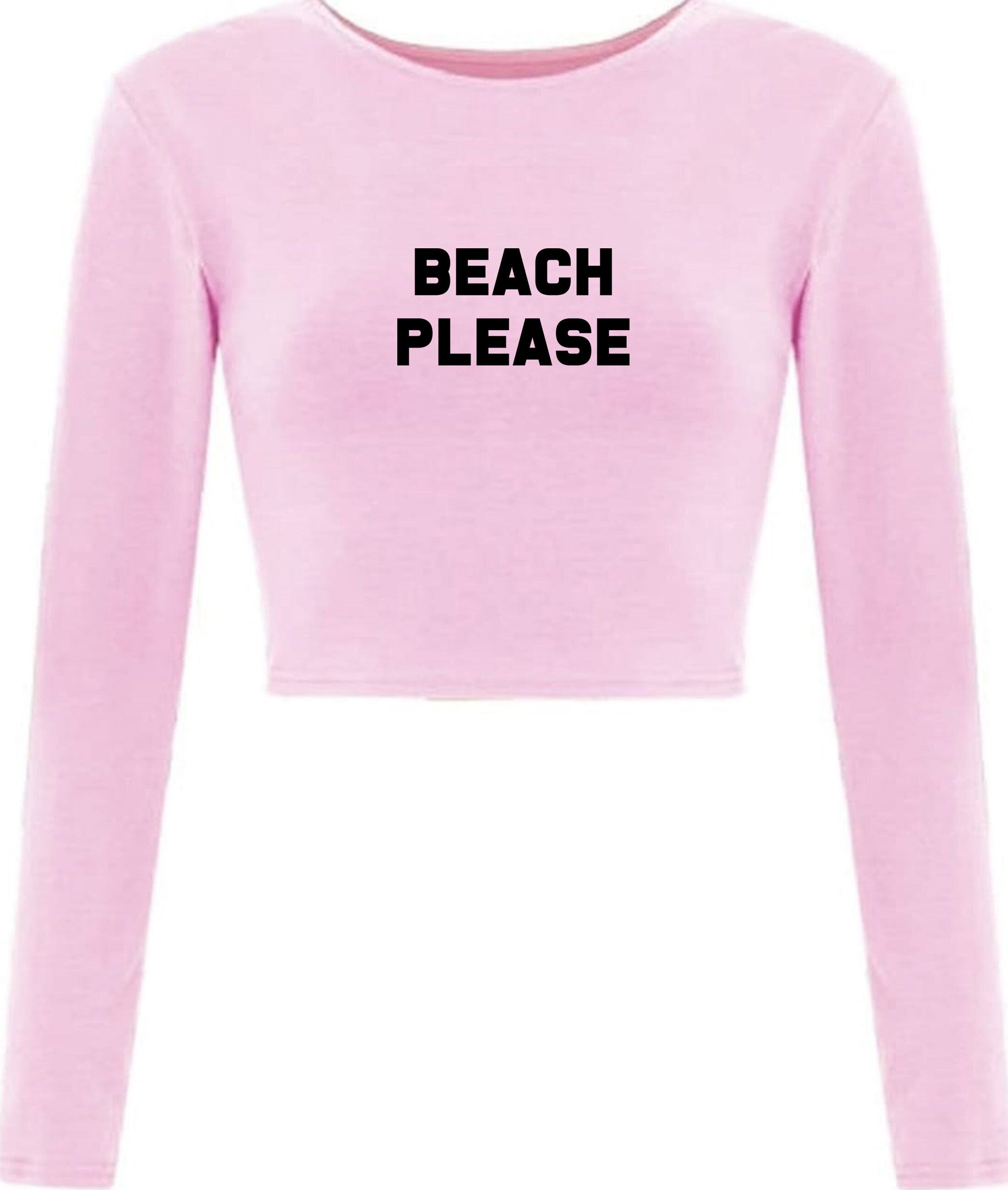 Beach please crop top crop-tops funny holiday summer tan festival parody tumblr indie top bit*ch please beach lover