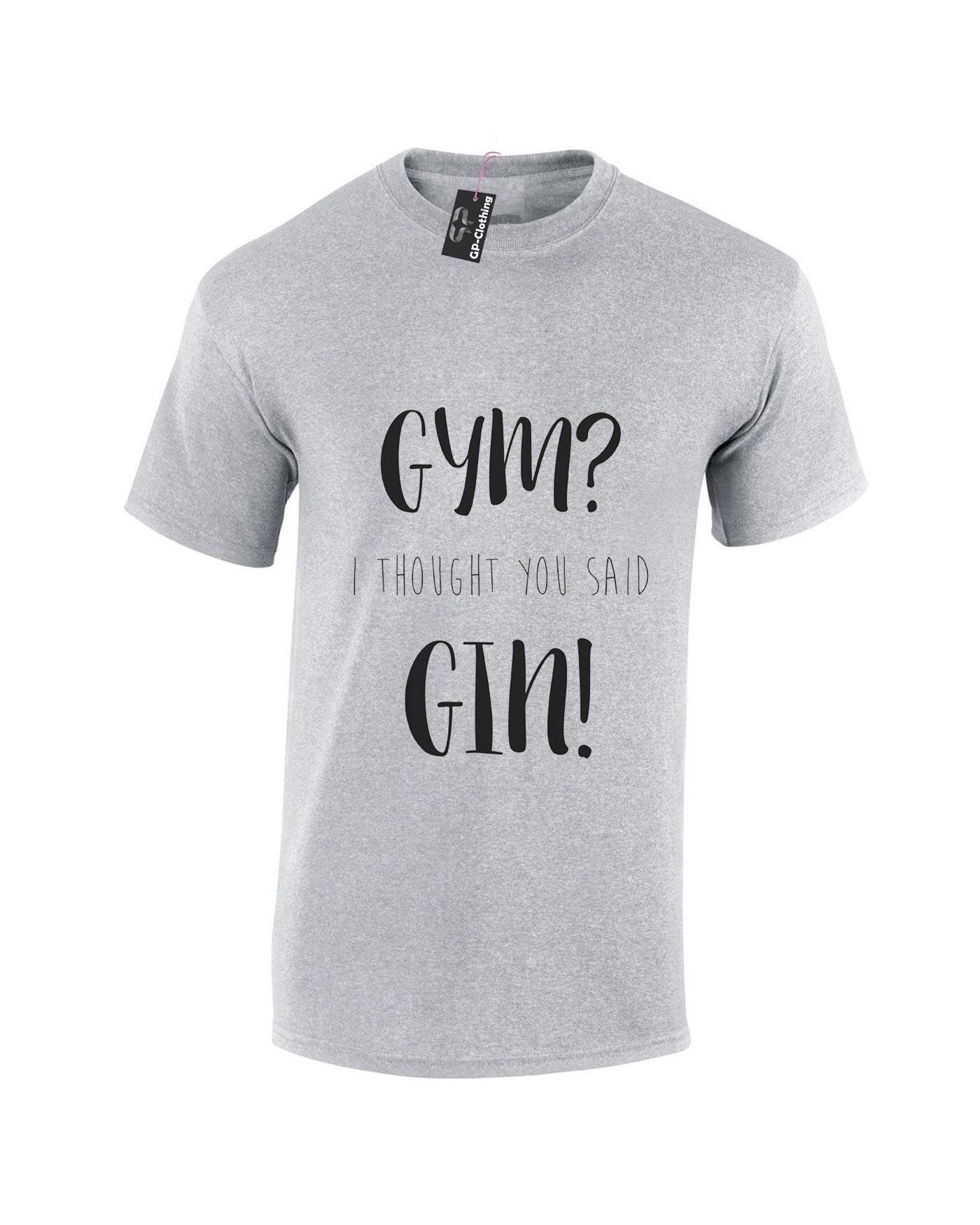 Gym i thought you said gin t shirt t-shirt tshirt tee shirt top funny workout unisex joke gift gin lover foodie i hate gym