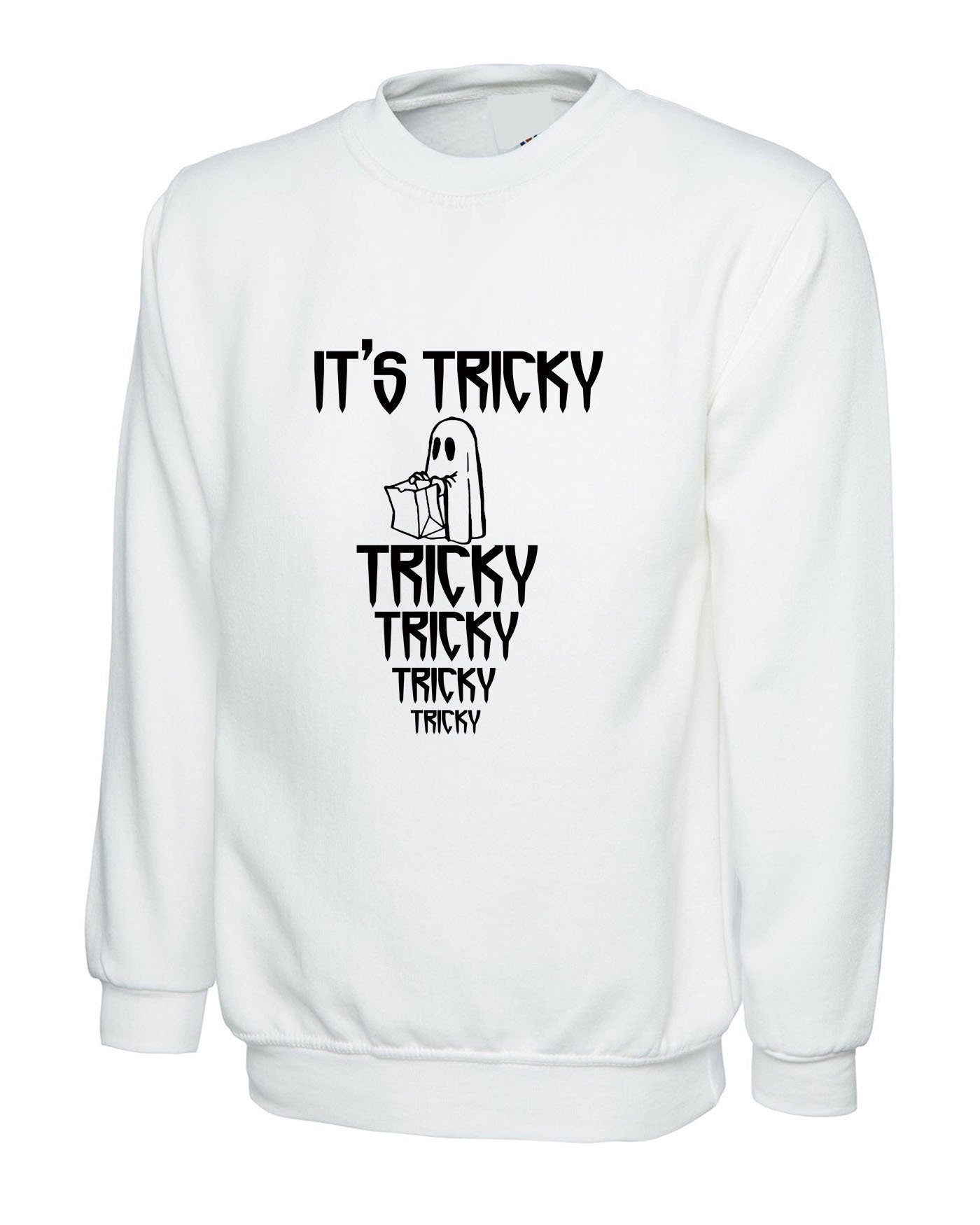 Its tricky funny sweatshirt jumper sweater shirt halloween gift unisex horror top boo present unisex mens party wear ladies top