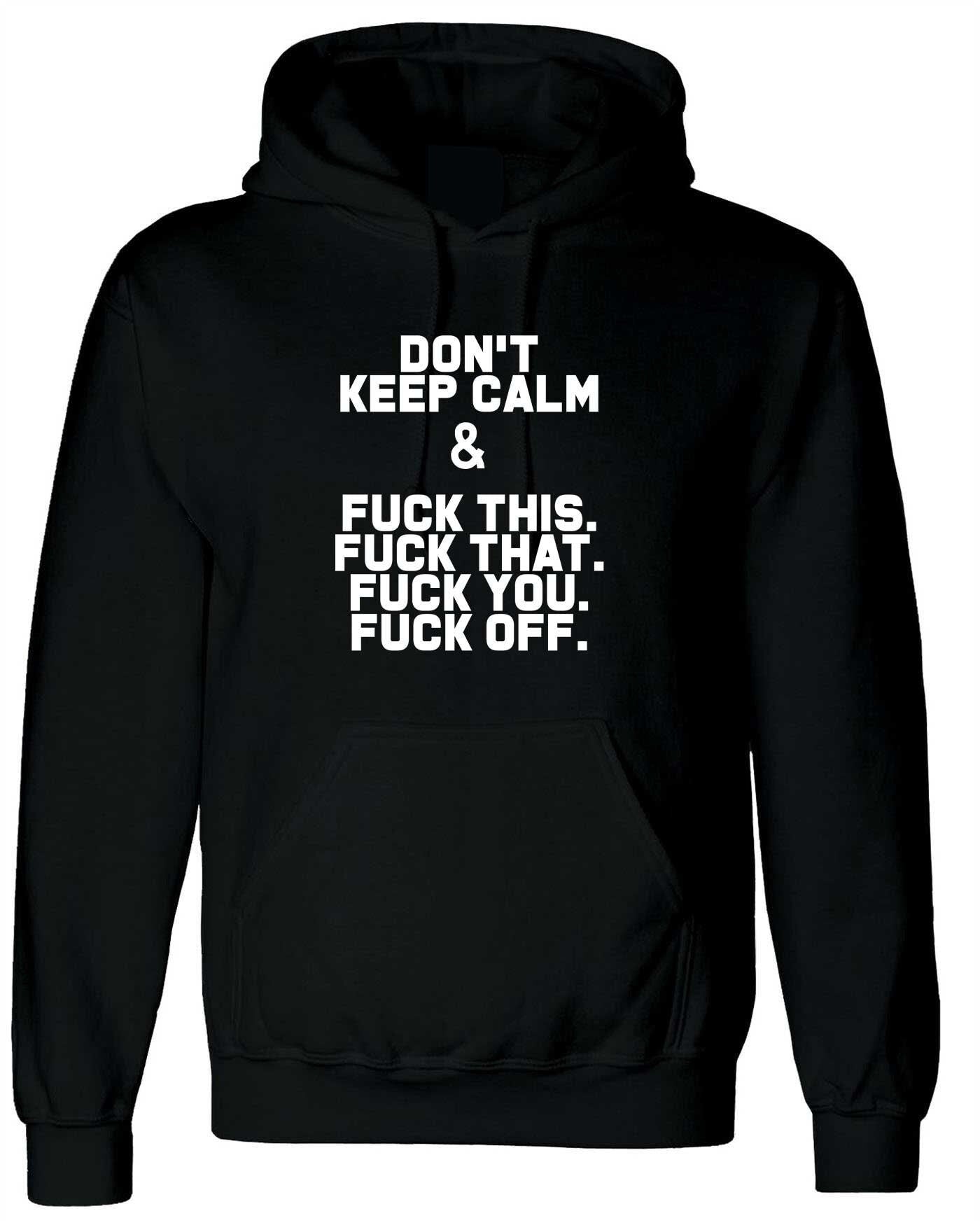 Don't keep calM_funny hoodie hoody hood hooded slogan sarcastic top humor joke gift rude stay home stay safe black lives