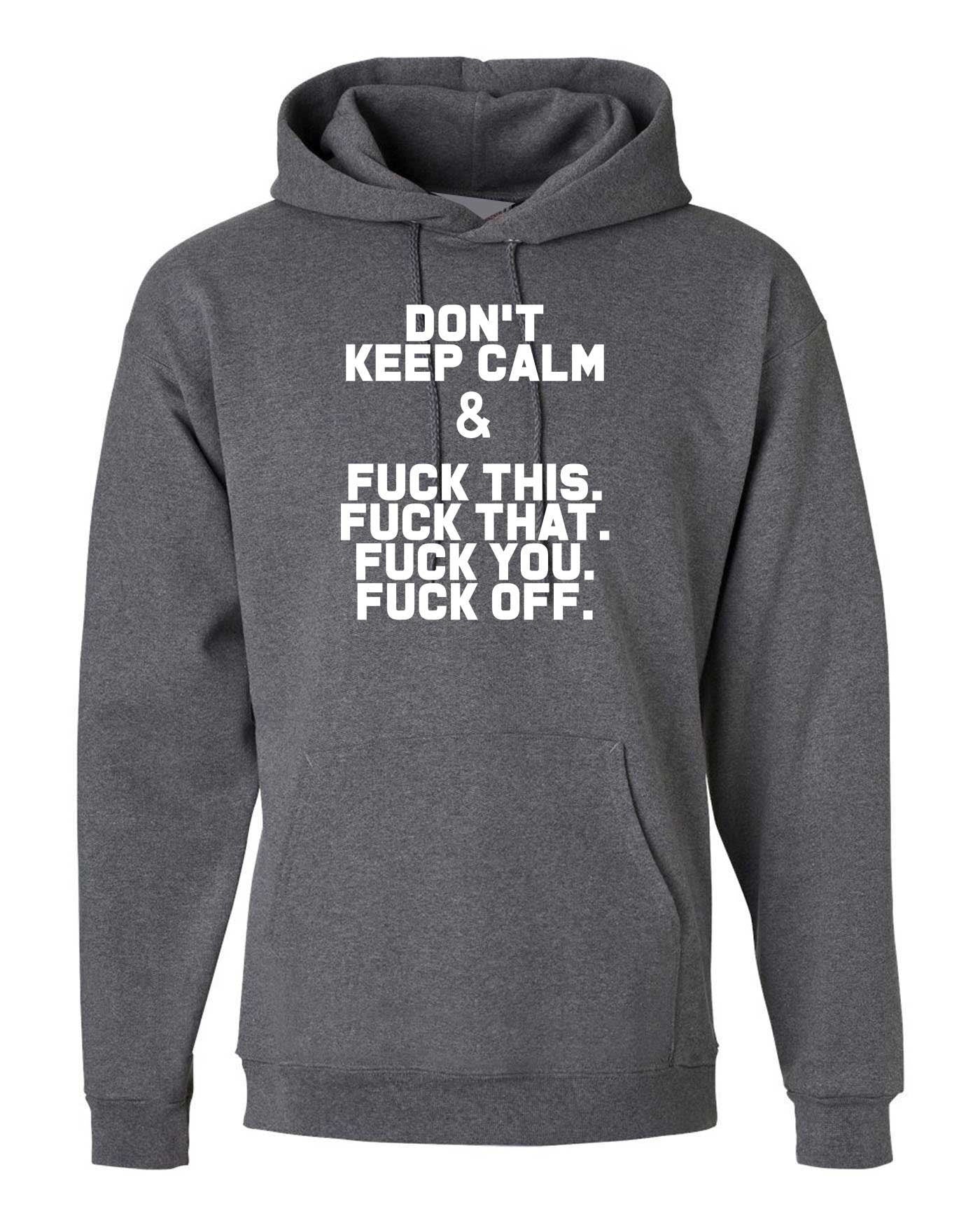 Don't keep calM_funny hoodie hoody hood hooded slogan sarcastic top humor joke gift rude stay home stay safe black lives