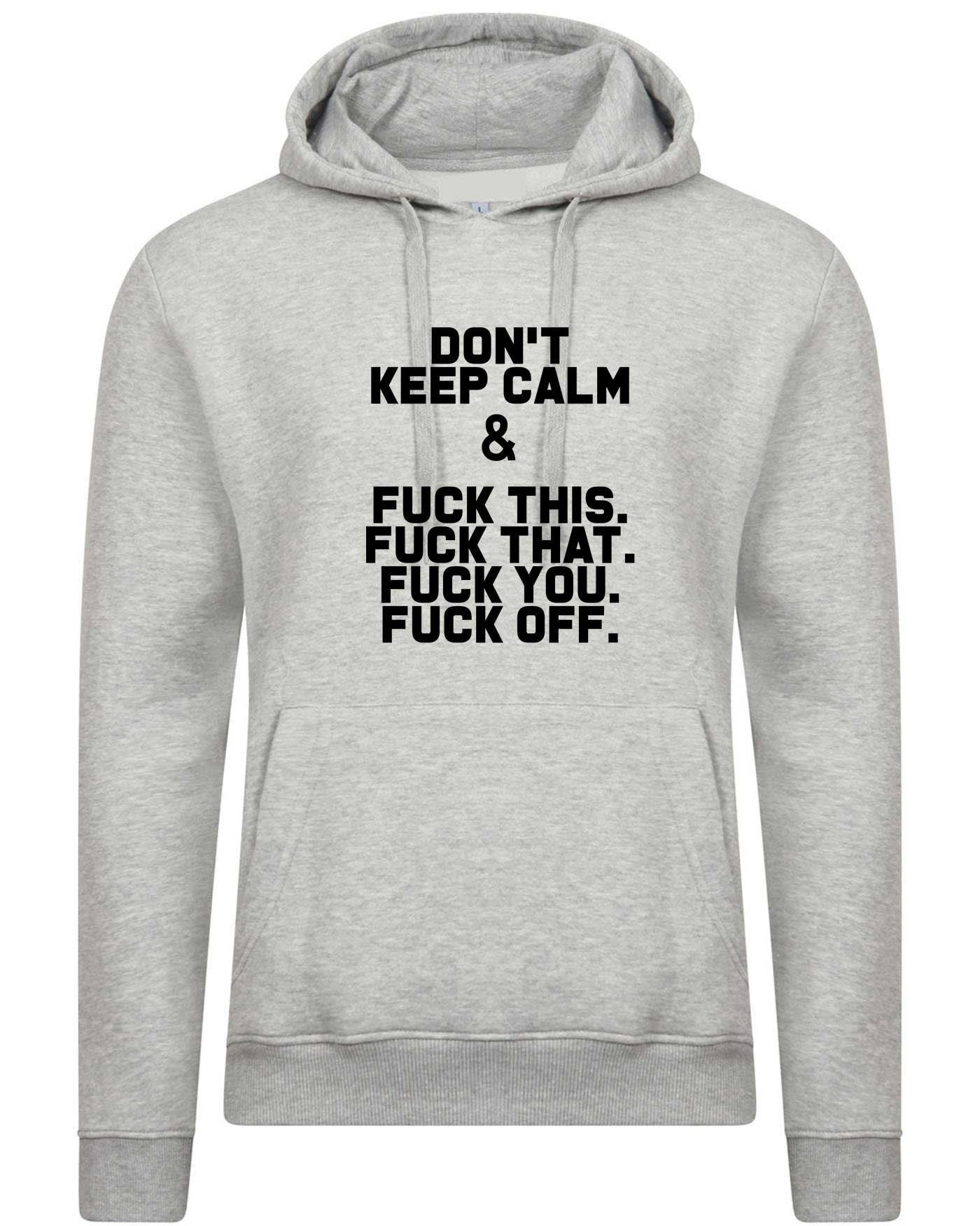 Don't keep calM_funny hoodie hoody hood hooded slogan sarcastic top humor joke gift rude stay home stay safe black lives