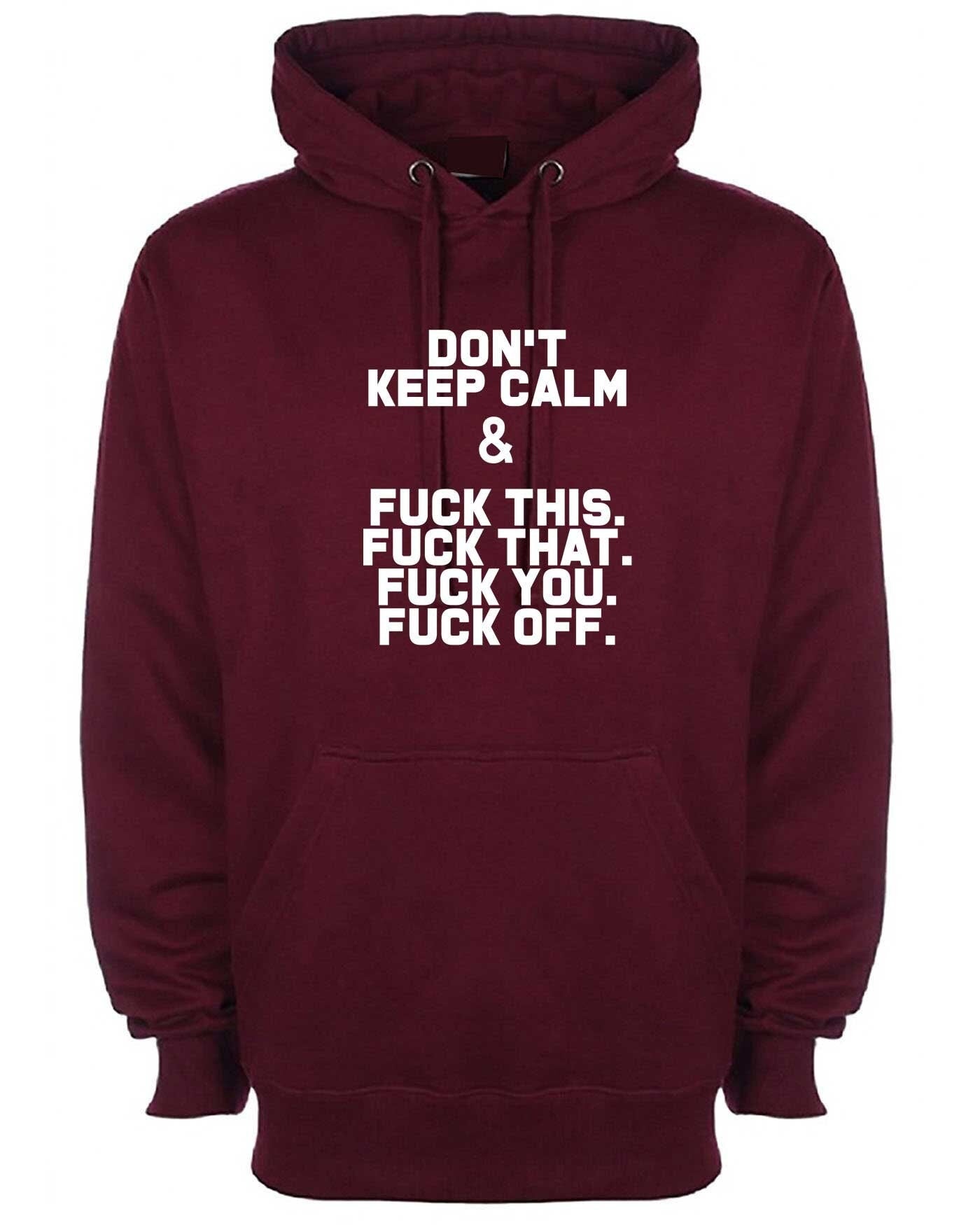 Don't keep calM_funny hoodie hoody hood hooded slogan sarcastic top humor joke gift rude stay home stay safe black lives