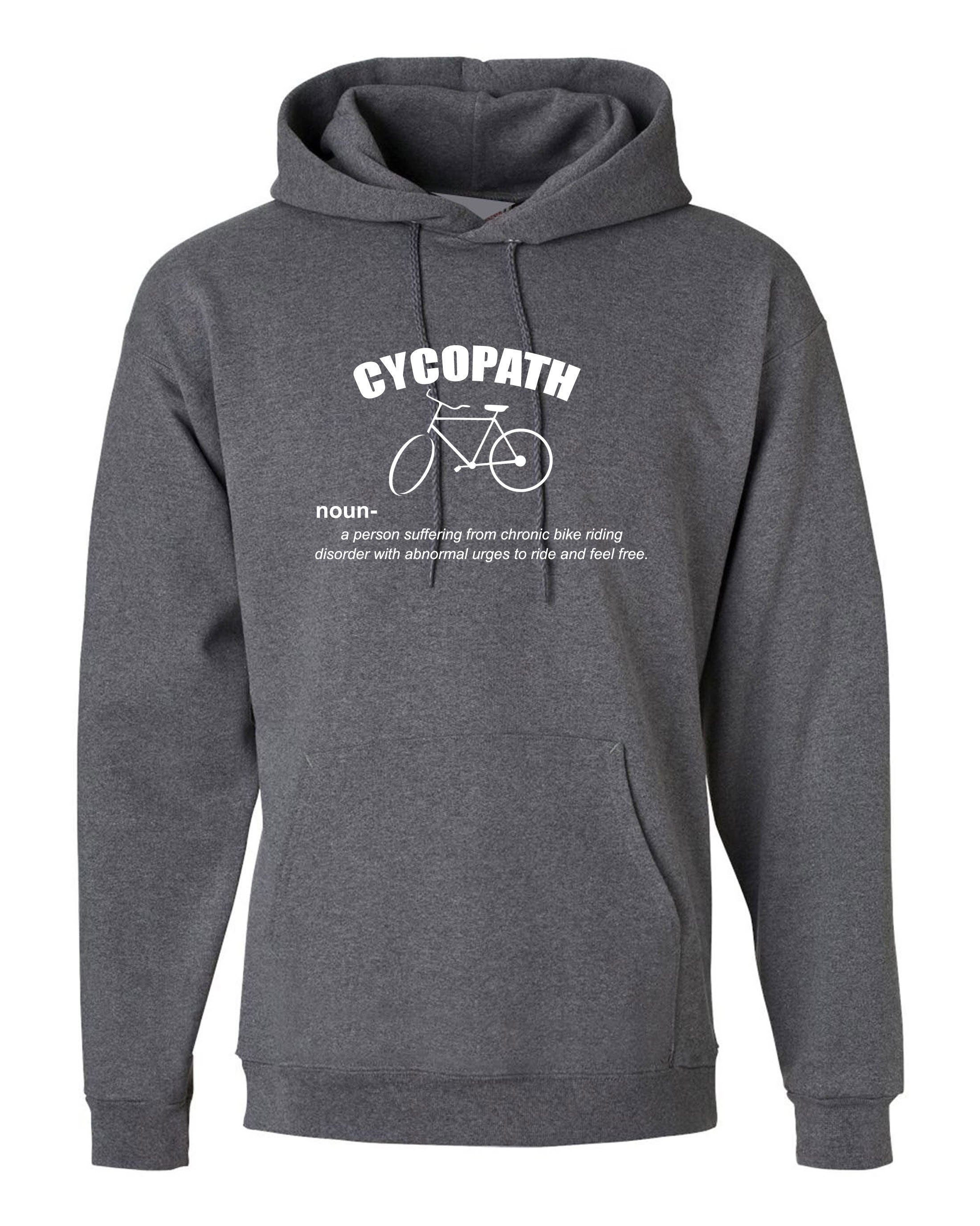 Cycopath hoodie funny cycling cycle lover gift hoody gift for mens womens birthday gym workout joke idea present hood hooded