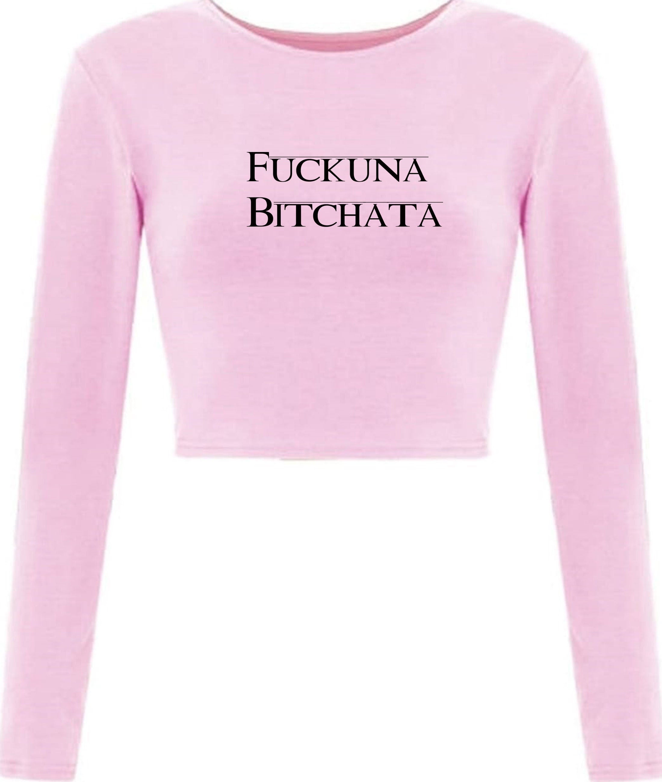 Fuckuna bitchata fu**in bitch rude crop top croptop crop tops crop-top gift for womens ladies joke parody ex gf birthday present