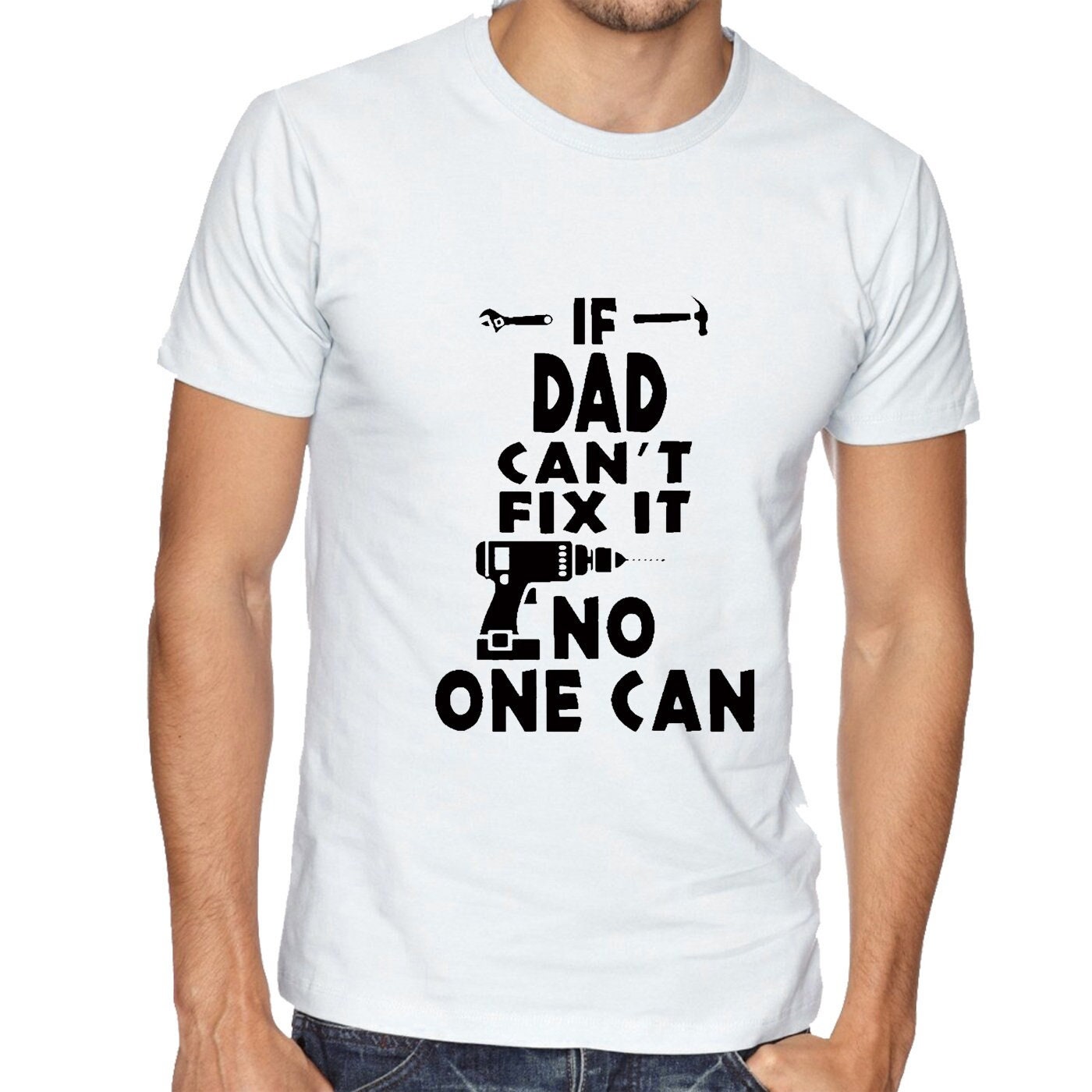 If dad can't fix it no one can t shirt tee shirt tshirt grandad daddy father's day papa top birthday gift christmas technician