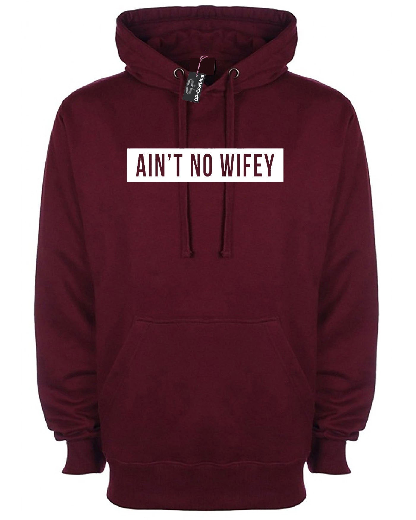 Ain't no wifey hoodie hoody hood hooded womens celebrity unisex dope hipster swag gift for wife funny top